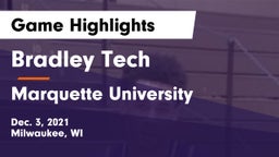 Bradley Tech  vs Marquette University  Game Highlights - Dec. 3, 2021