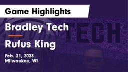 Bradley Tech  vs Rufus King  Game Highlights - Feb. 21, 2023