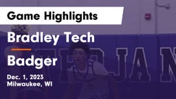 Bradley Tech  vs Badger  Game Highlights - Dec. 1, 2023