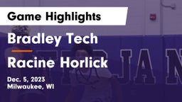 Bradley Tech  vs Racine Horlick Game Highlights - Dec. 5, 2023