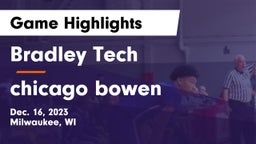 Bradley Tech  vs chicago bowen Game Highlights - Dec. 16, 2023