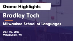 Bradley Tech  vs Milwaukee School of Languages Game Highlights - Dec. 20, 2023