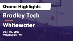Bradley Tech  vs Whitewater  Game Highlights - Dec. 28, 2023
