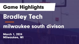 Bradley Tech  vs milwaukee south divison Game Highlights - March 1, 2024