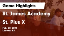 St. James Academy  vs St. Pius X  Game Highlights - Feb. 20, 2023