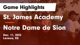 St. James Academy  vs Notre Dame de Sion  Game Highlights - Dec. 11, 2023