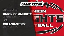 Recap: Union Community  vs. Roland-Story  2015
