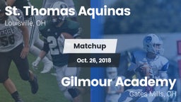 Matchup: St. Thomas Aquinas vs. Gilmour Academy  2018