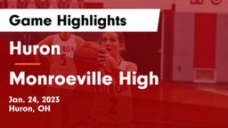 Huron  vs Monroeville High Game Highlights - Jan. 24, 2023