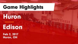 Huron  vs Edison  Game Highlights - Feb 2, 2017