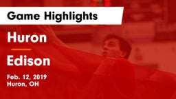 Huron  vs Edison  Game Highlights - Feb. 12, 2019