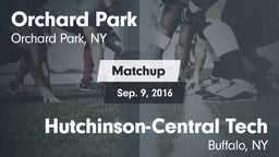 Matchup: Orchard Park High vs. Hutchinson-Central Tech  2016