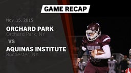 Recap: Orchard Park  vs. Aquinas Institute  2015