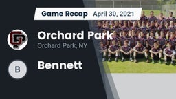 Recap: Orchard Park  vs. Bennett  2021