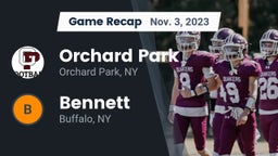 Recap: Orchard Park  vs. Bennett  2023