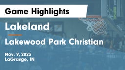 Lakeland  vs Lakewood Park Christian  Game Highlights - Nov. 9, 2023