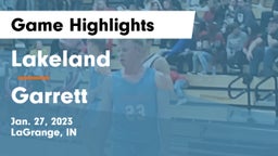 Lakeland  vs Garrett  Game Highlights - Jan. 27, 2023