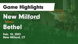 New Milford  vs Bethel  Game Highlights - Feb. 10, 2022