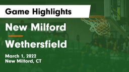 New Milford  vs Wethersfield  Game Highlights - March 1, 2022