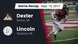 Recap: Dexter  vs. Lincoln  2017