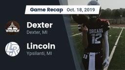 Recap: Dexter  vs. Lincoln  2019