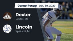 Recap: Dexter  vs. Lincoln  2020