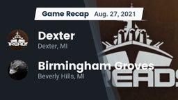 Recap: Dexter  vs. Birmingham Groves  2021