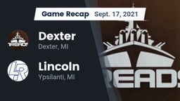 Recap: Dexter  vs. Lincoln  2021