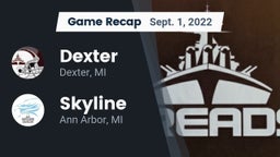 Recap: Dexter  vs. Skyline  2022