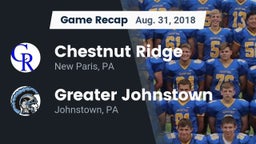 Recap: Chestnut Ridge  vs. Greater Johnstown  2018