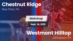 Matchup: Chestnut Ridge High vs. Westmont Hilltop  2019