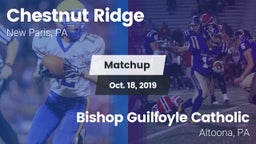 Matchup: Chestnut Ridge High vs. Bishop Guilfoyle Catholic  2019