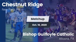 Matchup: Chestnut Ridge High vs. Bishop Guilfoyle Catholic  2020