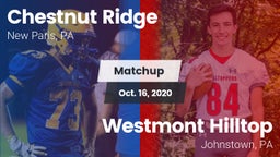 Matchup: Chestnut Ridge High vs. Westmont Hilltop  2020
