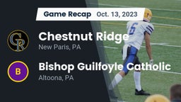 Recap: Chestnut Ridge  vs. Bishop Guilfoyle Catholic  2023