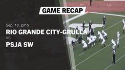 Recap: Rio Grande City-Grulla  vs. PSJA SW 2015