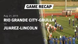 Recap: Rio Grande City-Grulla  vs. Juarez-Lincoln  2015