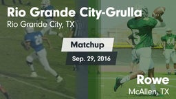 Matchup: Rio Grande Grulla vs. Rowe  2016