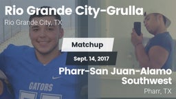 Matchup: Rio Grande Grulla vs. Pharr-San Juan-Alamo Southwest  2017