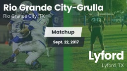 Matchup: Rio Grande Grulla vs. Lyford  2017
