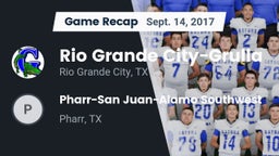 Recap: Rio Grande City-Grulla  vs. Pharr-San Juan-Alamo Southwest  2017
