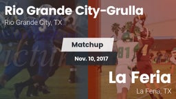 Matchup: Rio Grande Grulla vs. La Feria  2017