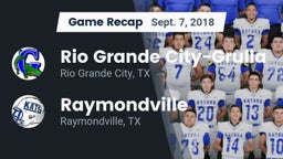 Recap: Rio Grande City-Grulla  vs. Raymondville  2018