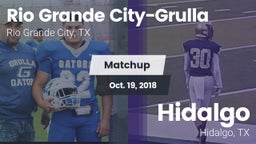 Matchup: Rio Grande Grulla vs. Hidalgo  2018