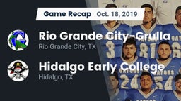 Recap: Rio Grande City-Grulla  vs. Hidalgo Early College  2019