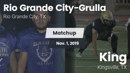 Matchup: Rio Grande Grulla vs. King  2019