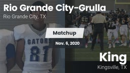 Matchup: Rio Grande Grulla vs. King  2020