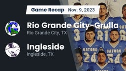 Recap: Rio Grande City-Grulla  vs. Ingleside  2023