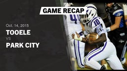 Recap: Tooele  vs. Park City  2015