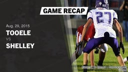 Recap: Tooele  vs. Shelley  2015